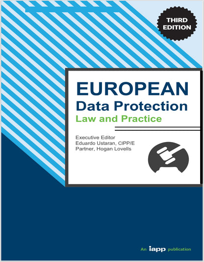 IAPP European Data Protection Law and Practice, 3rd Edition